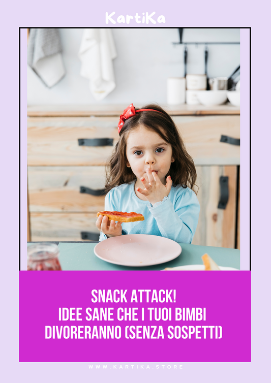 Snack Attack! Idee sane che i tuoi bimbi  divoreranno (senza sospetti)